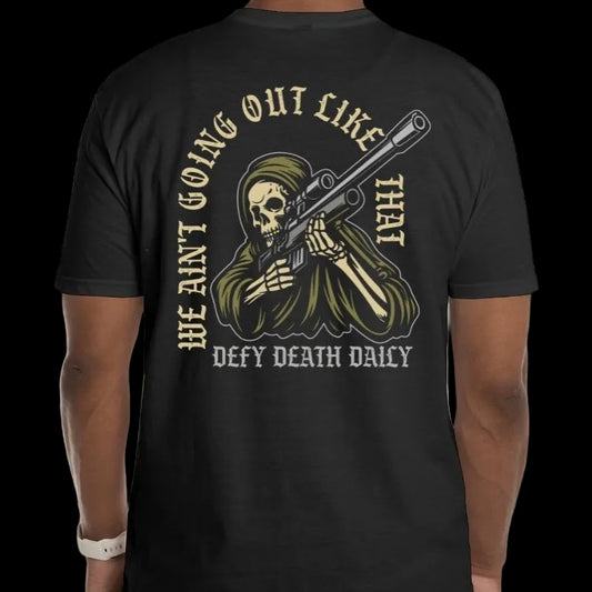 *PRE ORDER* We Ain't Going Out T-Shirt